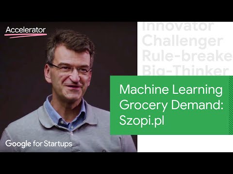 Machine Learning Grocery Demand: Szopi.pl | Google for Startups Accelerator