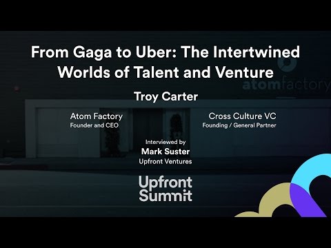 Troy Carter Interview by Mark Suster | Upfront Summit 2016