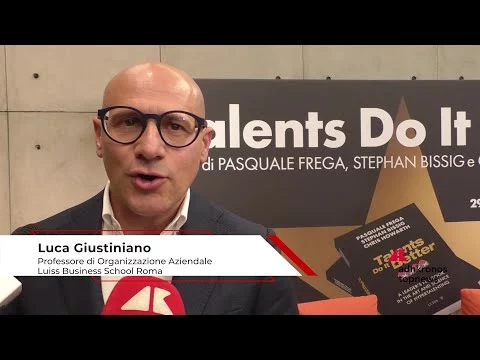 Imprese: Giustiniano (Luiss), ‘talento non universale, conta il contesto in cui è inserito’